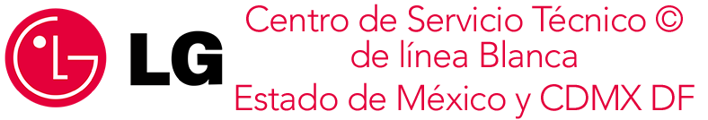 Centro de Servicio Técnico de línea Blanca LG, Estado de México y CDMX DF